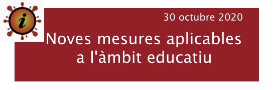 Noves mesures COVID-19 aplicables a l’àmbit educatiu